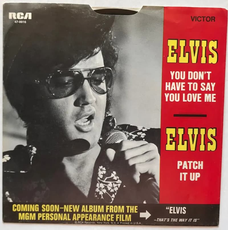 Elvis Presley – You Don’t Have To Say You Love Me