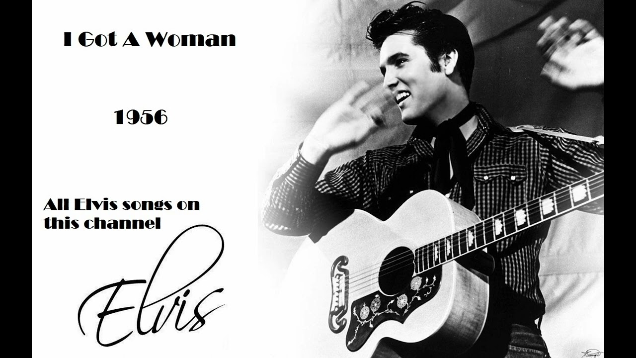 I Got a Woman - Elvis Presley (1956)